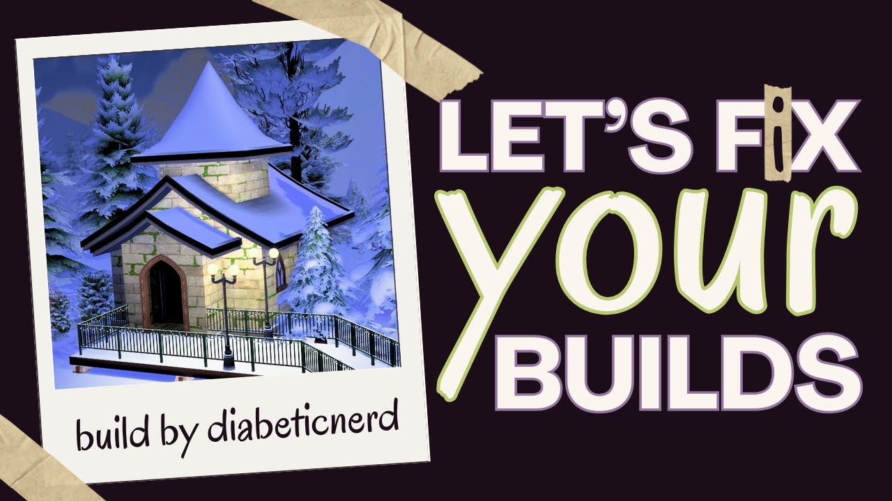 FIXING YOUR SIMS 4 BUILDS LIVE - Roofing, Landscaping, Floor Plans, and More 