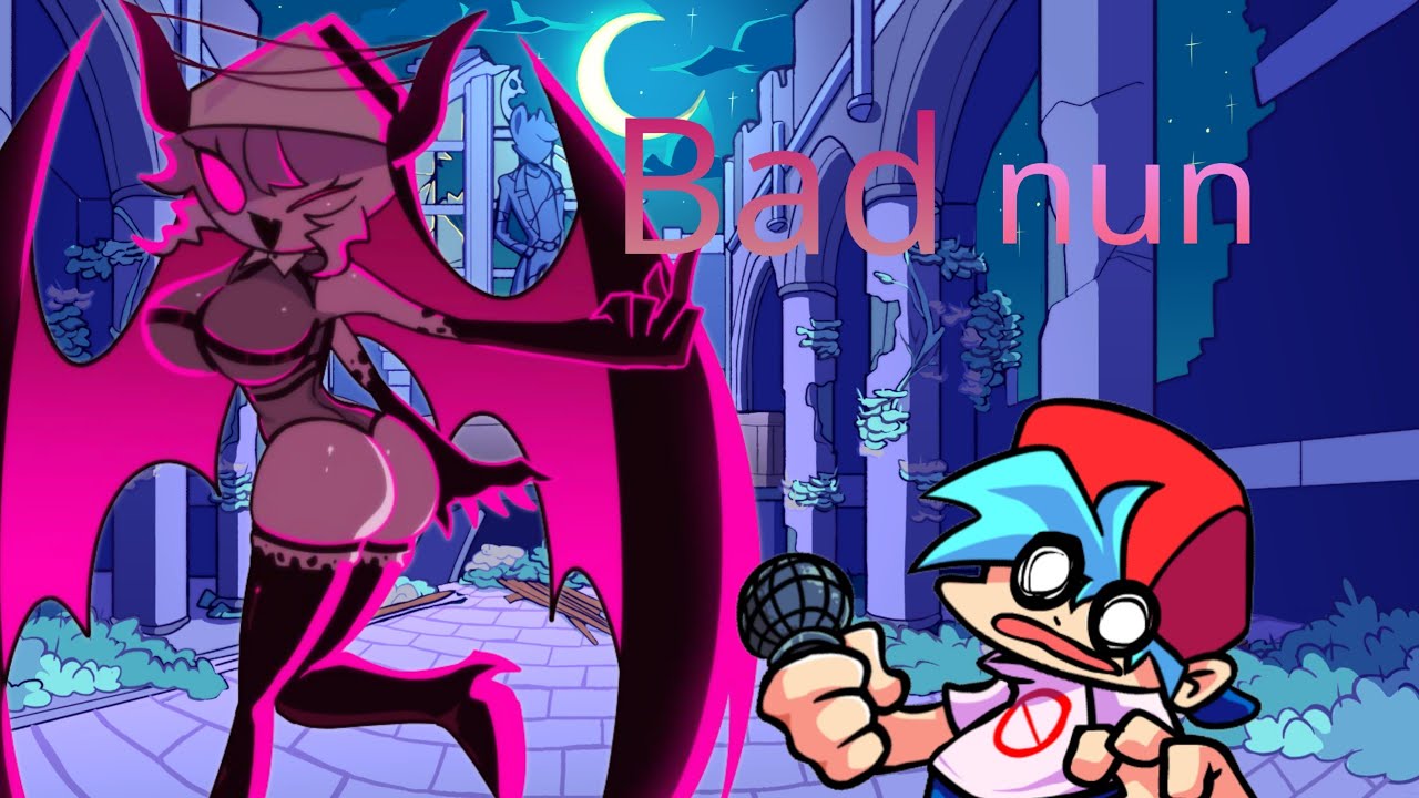 Bad nun but selvena and BF sing it.【FNF】