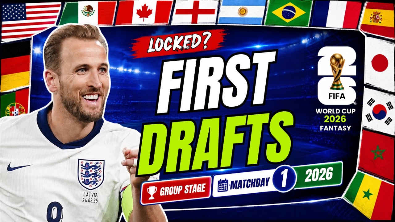World Cup Fantasy 2026: Our First Drafts + Early Strategy 🏆