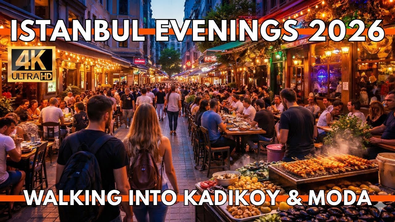 ISTANBUL TURKEY 2026 4K WALKING TOUR | KADIKOY MODA AT EVENING RESTAURANTS,BARS,CAFES,STREET FOODS