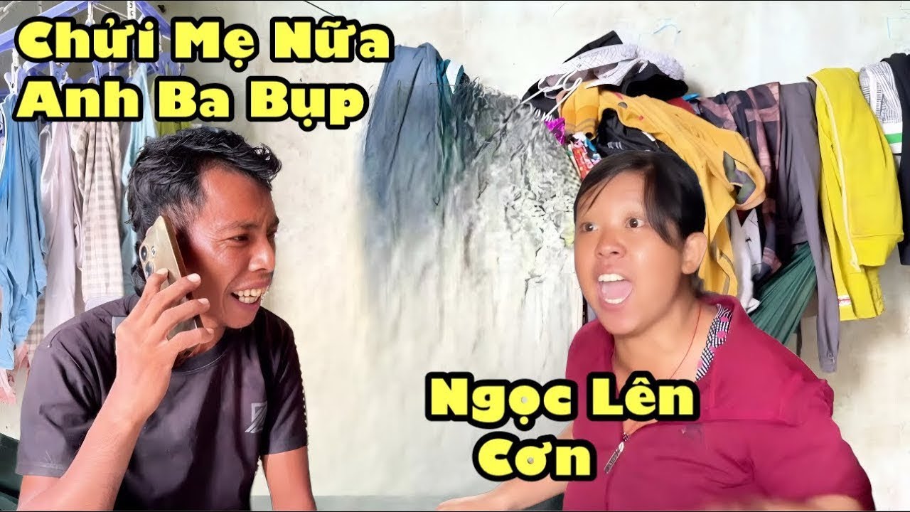 Tá hoả anh ba điện lại còn chửi cô Lan là xuống xử Đẹp đống cửa nhà không cho ở Ngọc lại lên cơn 