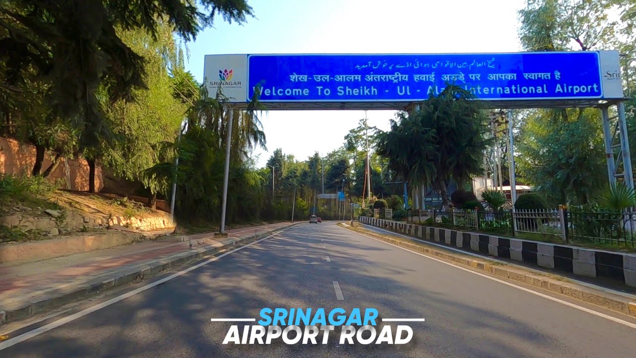 Srinagar International Airport Rd - 4K | Srinagar Smart City | Kashmir Tour