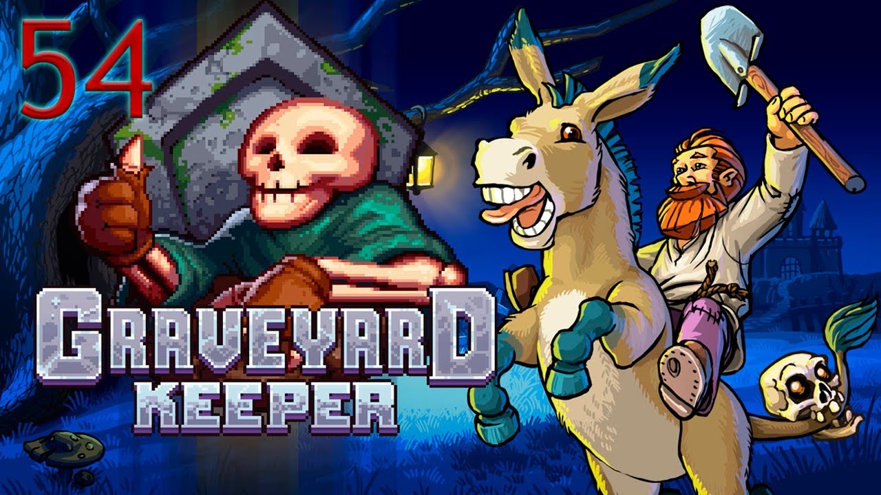 Graveyard Keeper. Capítulo 54 