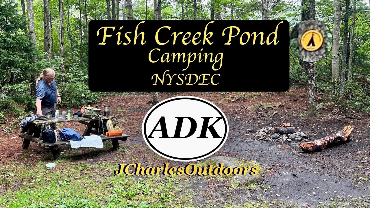FISH CREEK POND NYSDEC Family camping, Canoe to Floodwood pond (FREE Camping), flat water paddling