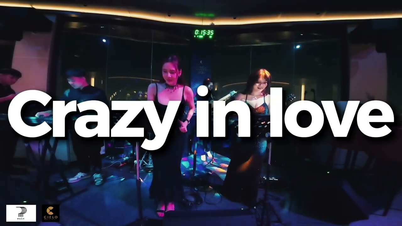 Crazy in love  | Pham Band | Cielo sky bar & restaurant