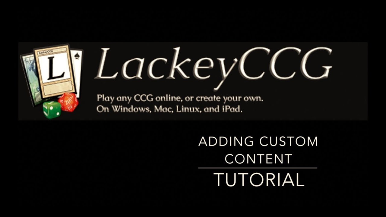 Adding Custom Content Tutorial - LackeyCCG (MAC)