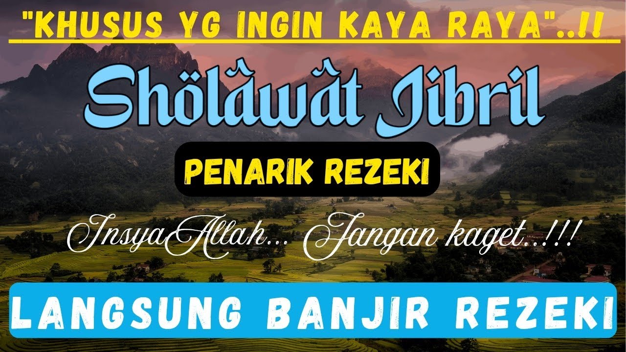 Sholawat Jibril | Sholawat Agung Pembuka Rezeki & Penenang Hati