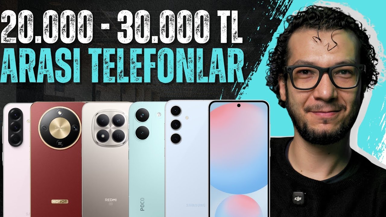 20.000 - 30.000 TL ARASI EN İYİ TELEFONLAR (NİSAN 2026)