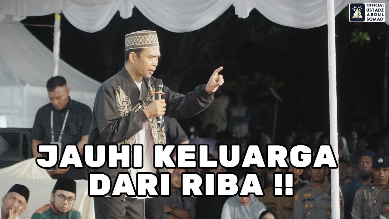 Jauhi Keluarga Dari Bahaya Riba !! | Ustadz Abdul Somad