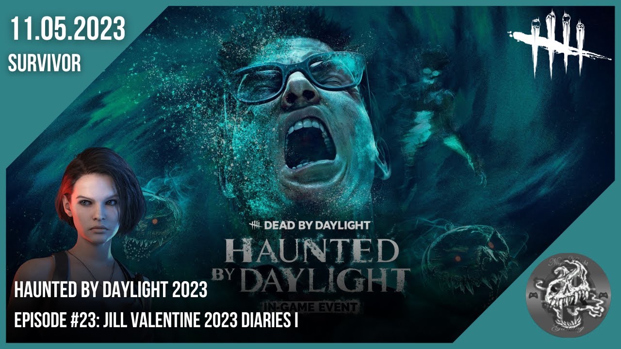 (Haunted) Dead By Daylight #23: Jill Valentine 2023 Diaries I
