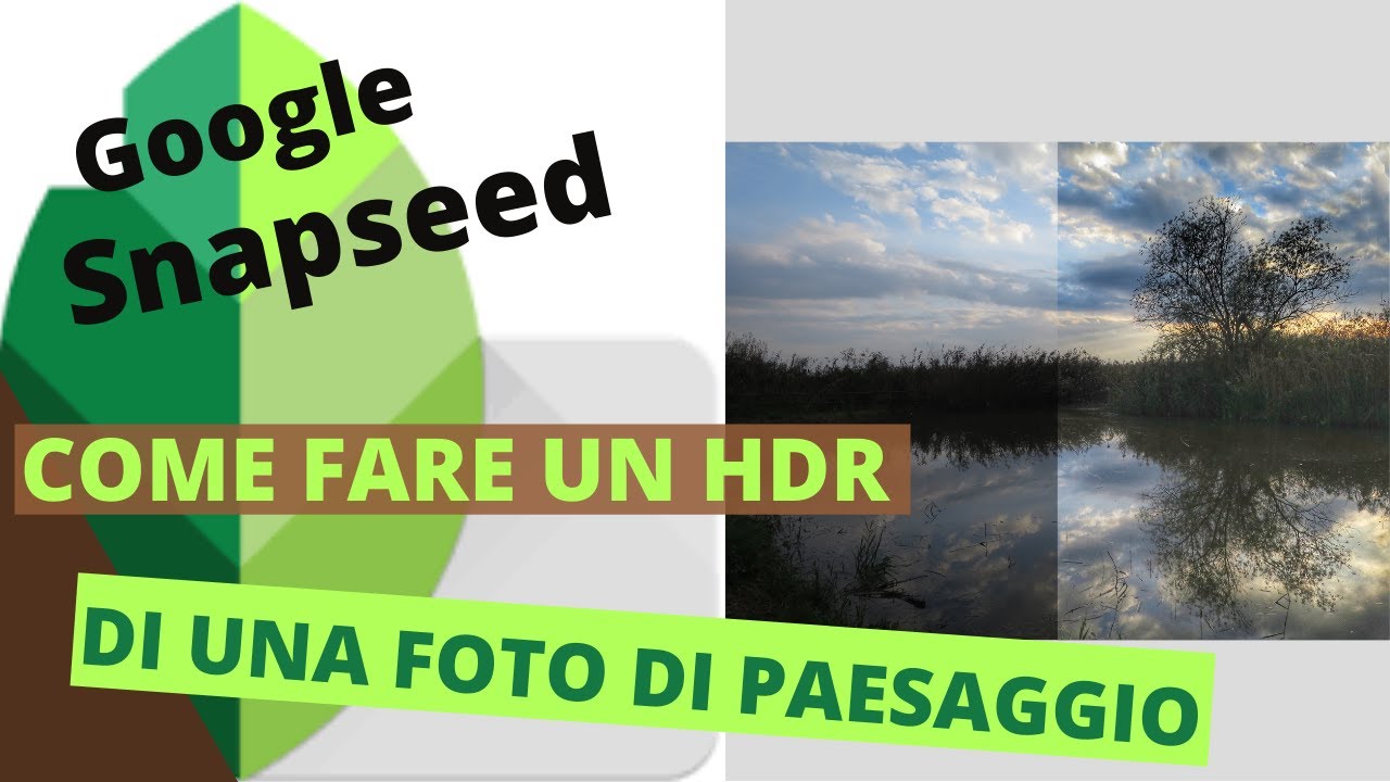google snapseed come fare un hdr di una foto di paesaggio