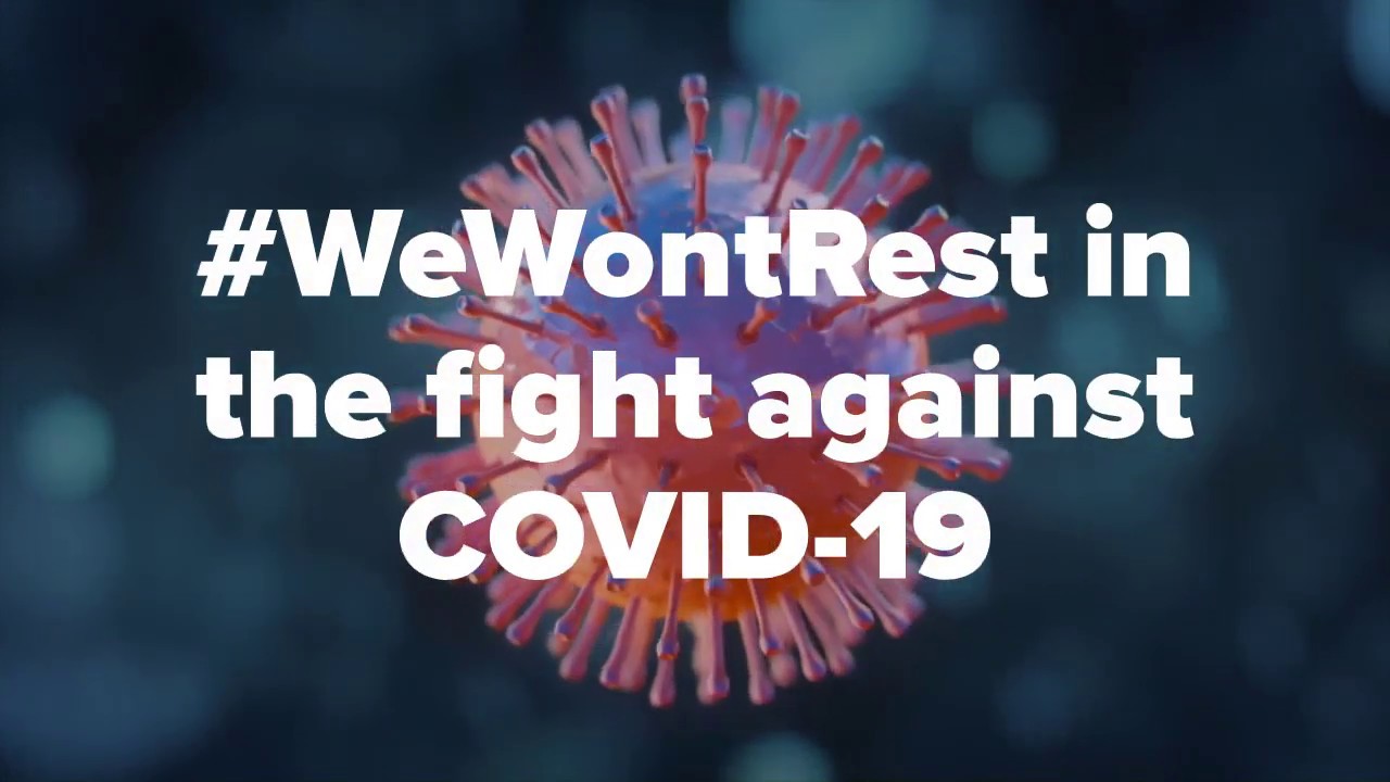 #WeWontRest in the fight against COVID 19
