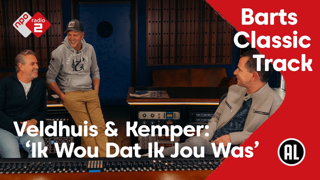 Barts Classic Track NL #27: Veldhuis & Kemper - Ik Wou Dat Ik Jou Was | NPO Radio 2