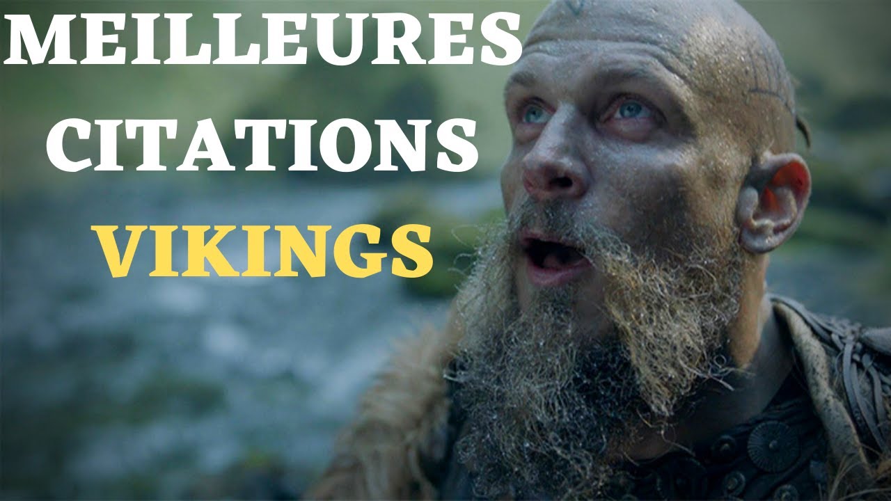 MEILLEURES CITATIONS VIKINGS
