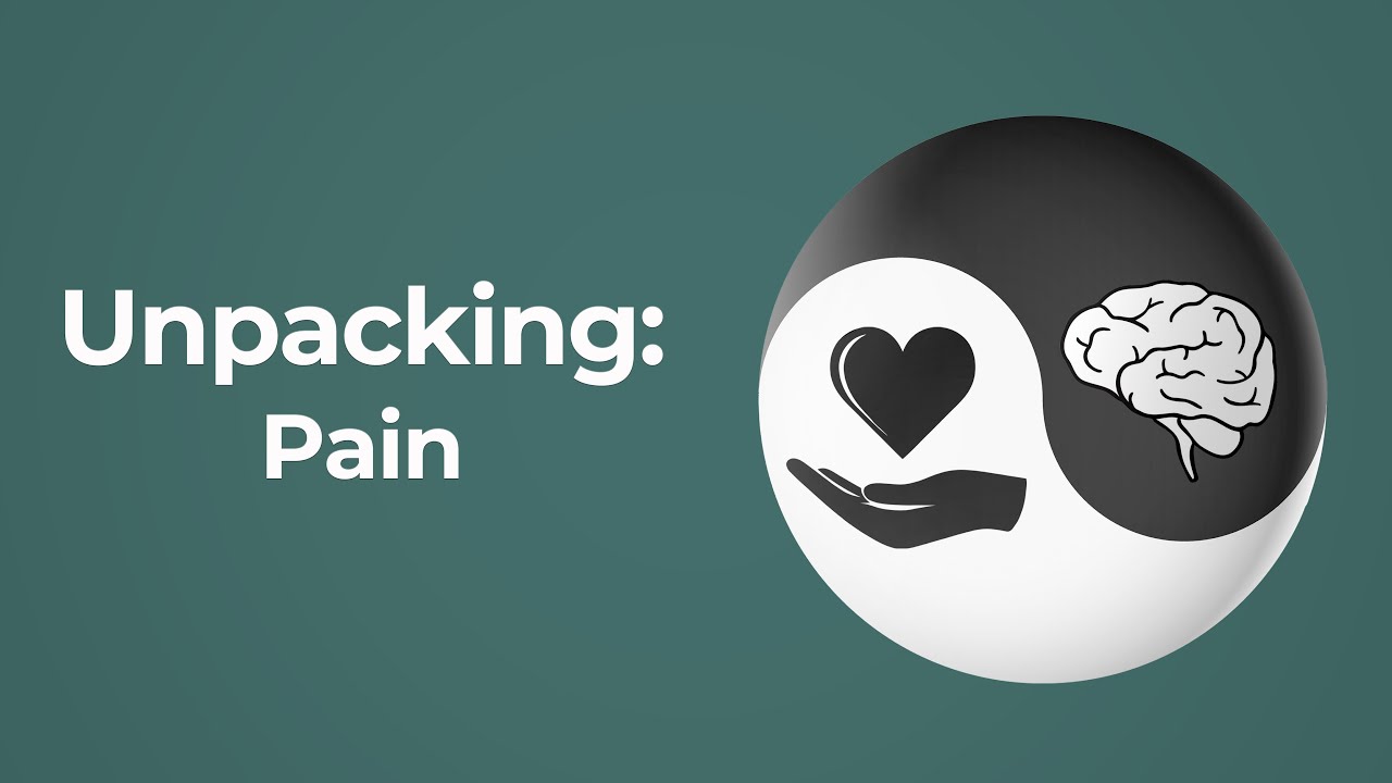 Unpacking: Pain
