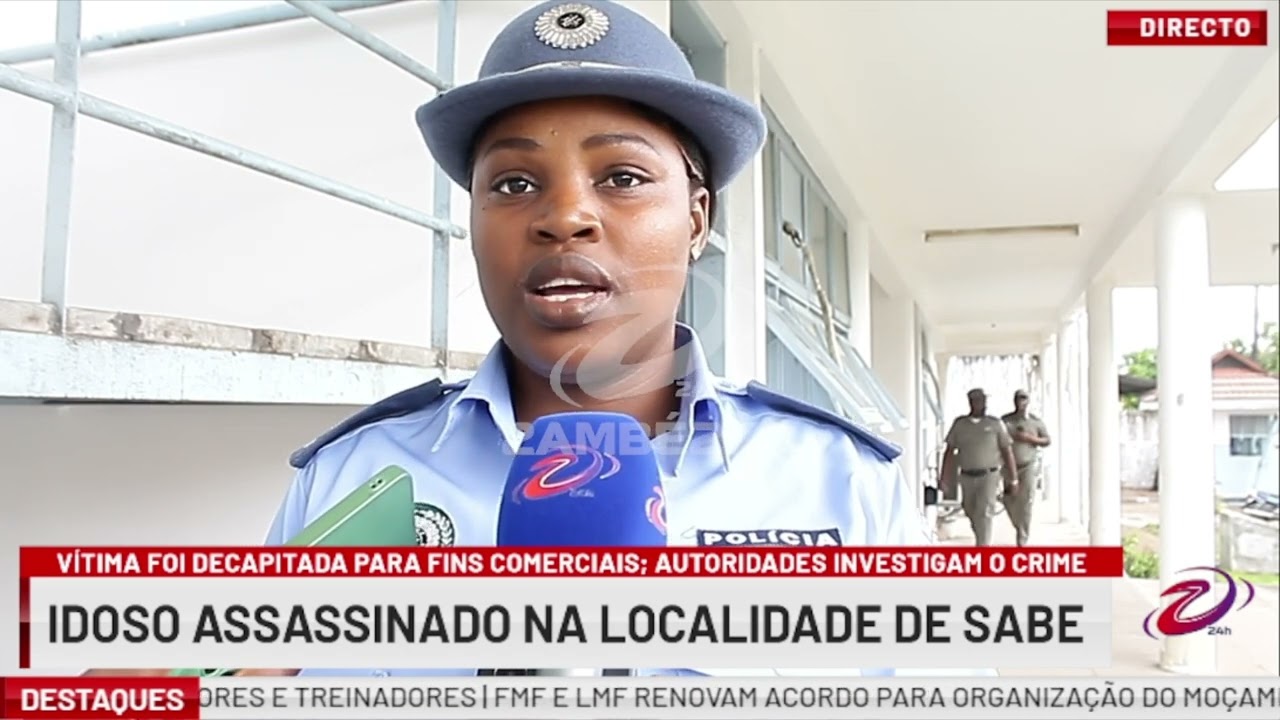 IDOSO ASSASSINADO NA LOCALIDADE DE SABÉ | TV Zambézia 24h