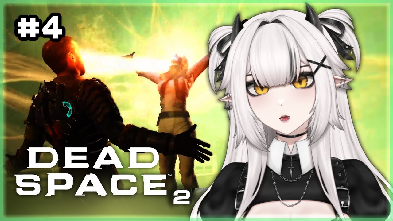 Make Us Whole! - Ciri plays Dead Space 2 (Part 4 - END)