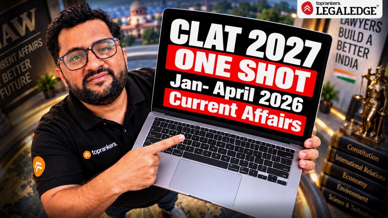 CLAT 2027 One Shot | January&ndash;April 2026 Current Affairs | Complete Revision
