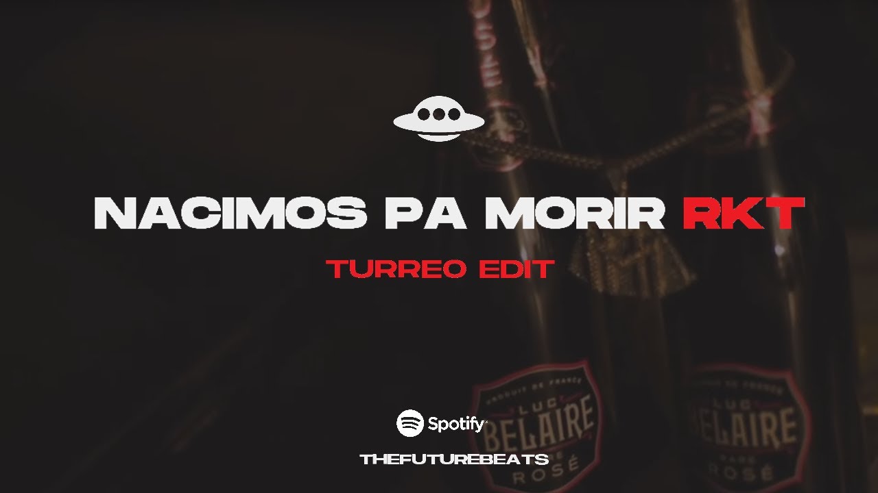 NACIMOS PA MORIR RKT (Turreo Edit)