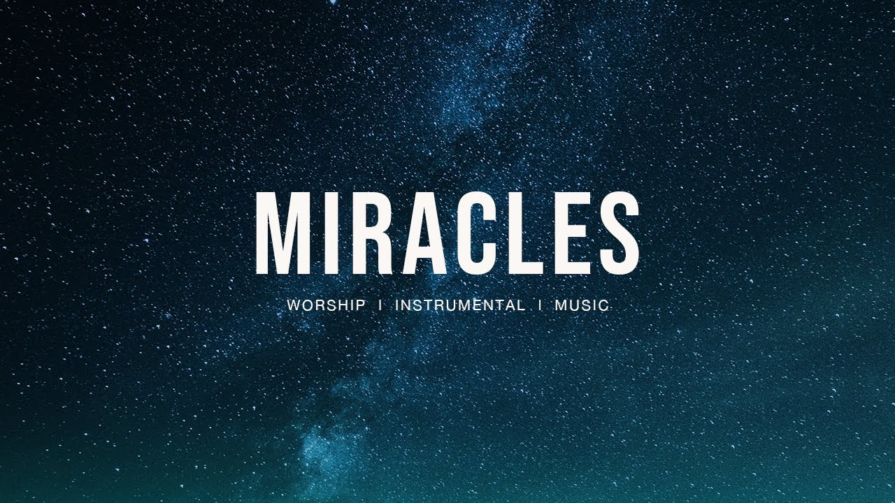 Miracles - Jesus Culture, Bethel Music | Instrumental worship | Prayer Music  | Piano + Pad