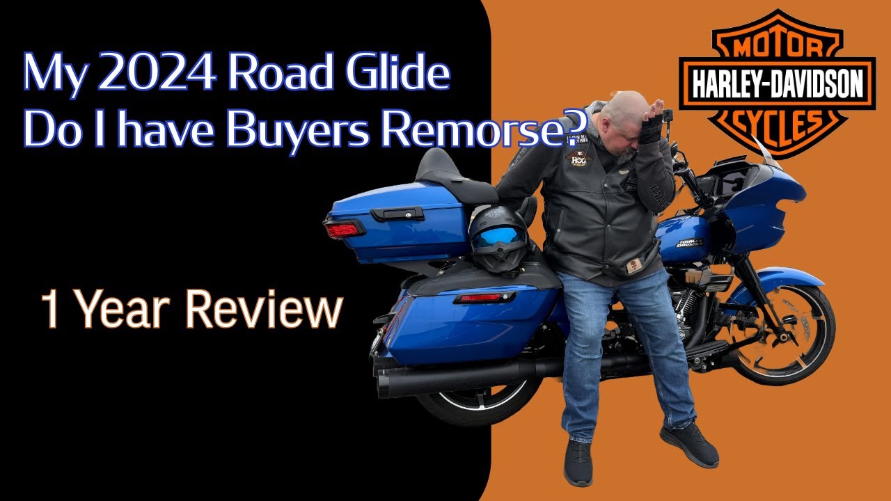 2024 Harley Davidson Road Glide 1 year Review- Do I have buyers remorse?