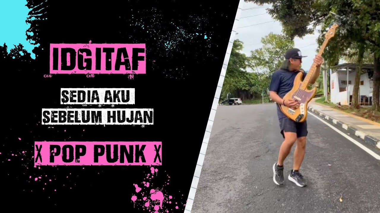 Bass Day Out Part 1 || Bass Cover Sedia aku Sebelum Hujan - Idgitaf || Pop Punk Version