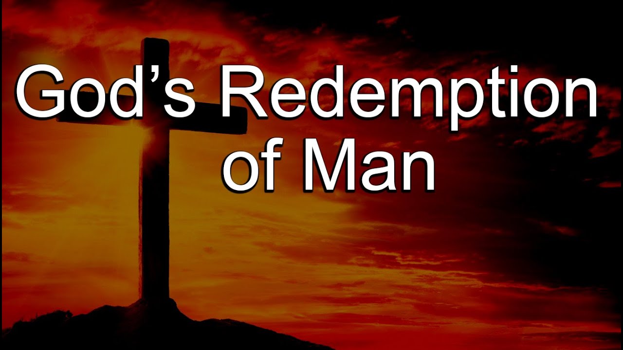 God's Redemption of Man & the History of Penal Substitution