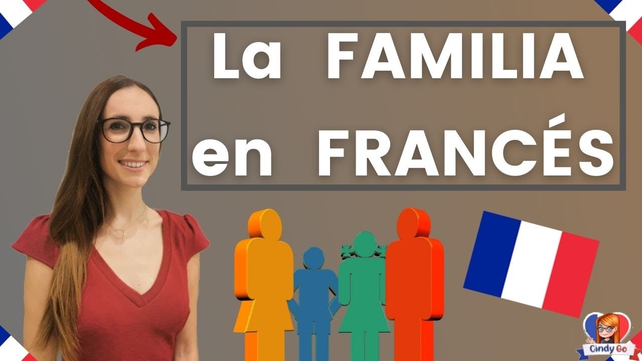 LA FAMILIA EN FRANCÉS 💙🤍❤ (LA FAMILLE)
