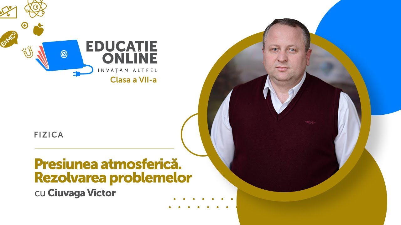 Fizica, clasa a VII-a, Presiunea atmosferică. Rezolvarea problemelor