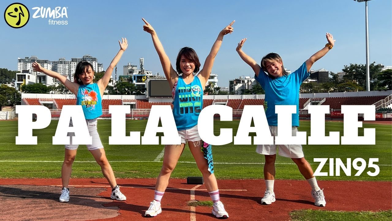 Pa La Calle Zumba Zin 95