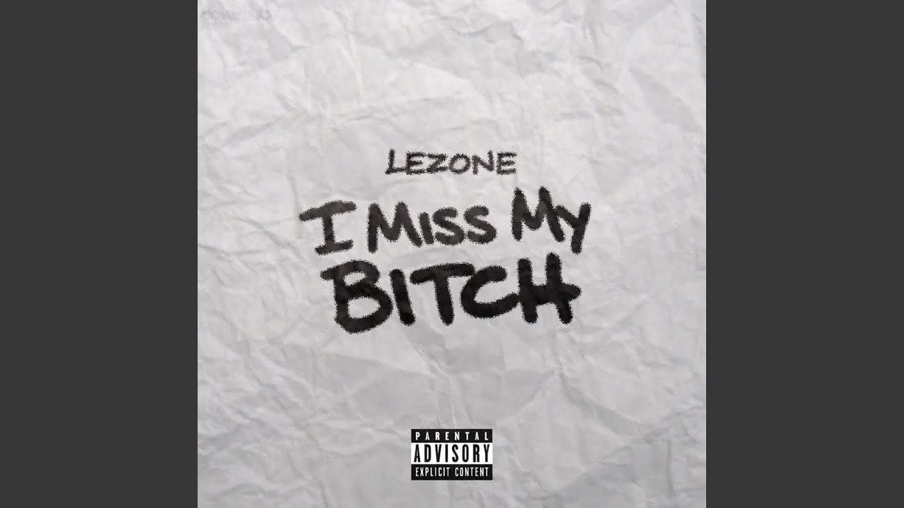 I Miss My Bitch