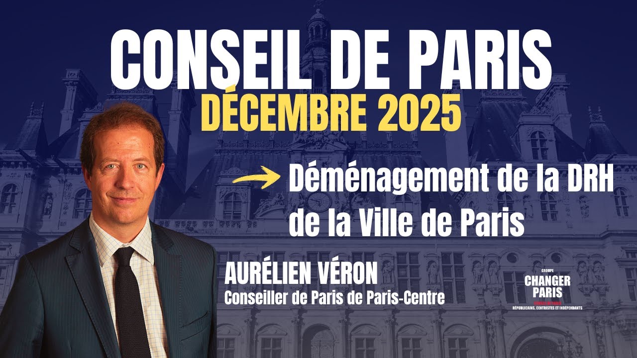 Aurélien Véron - Déménagement de la direction des ressources humaines de la Ville de Paris
