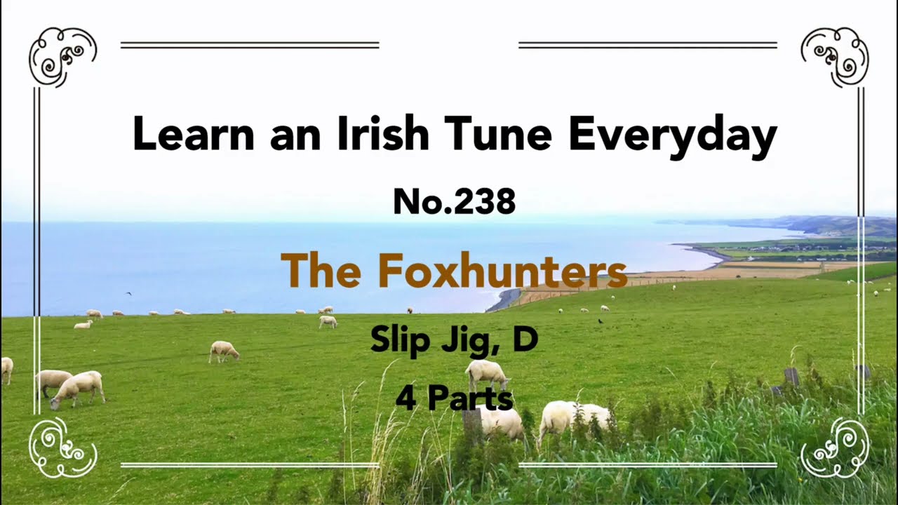 238 The Foxhunters (Slip Jig, D)