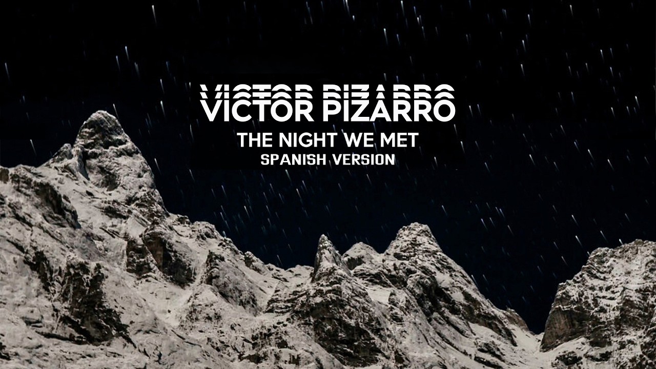 Lord Huron - The Night We Met (en Español) [13 Reasons Why] (Cover by Victor Pizarro)