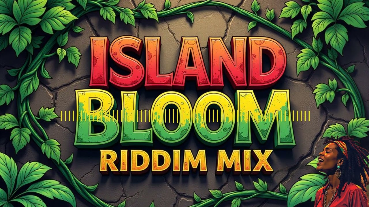 Island Bloom Riddim Mix [2025] 🔥 Jamaican Roots Reggae & System Collapse Dub