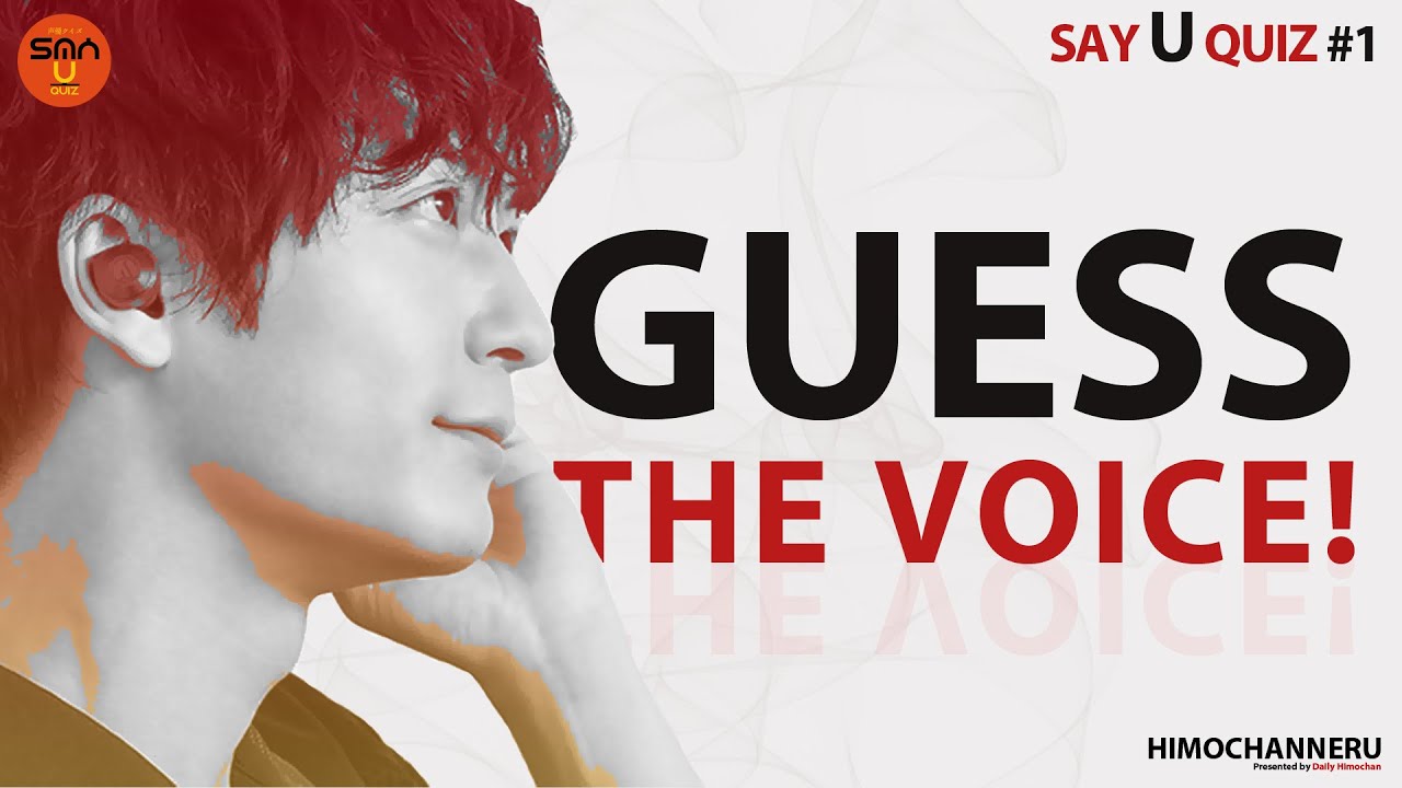[Say U Quiz] Guess the Voice Actors! #1