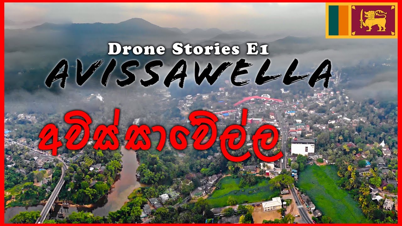 Drone Stories - Avissawella🇱🇰 E1