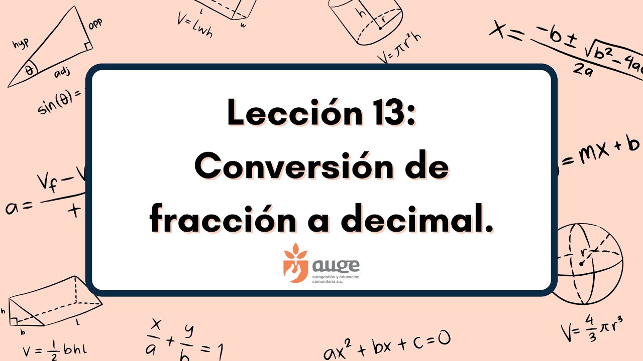 NIVELACIÓN DE MATEMÁTICAS: L13. Conversión de fracción a decimal.