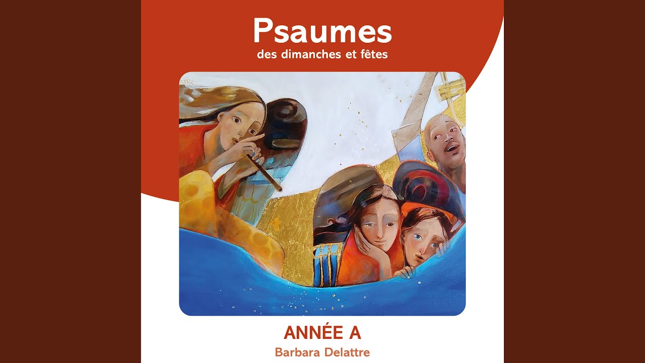 Psaume 32 - Que ton amour, Seigneur, soit sur nous (5e dimanche de Pâques, année A)