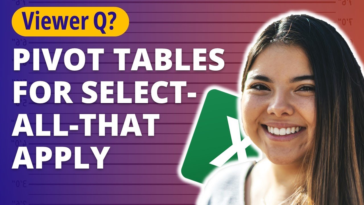 How to Analyze Check-All-That-Apply Survey Data with Pivot Tables 🔥 [VIEWER QUESTION]