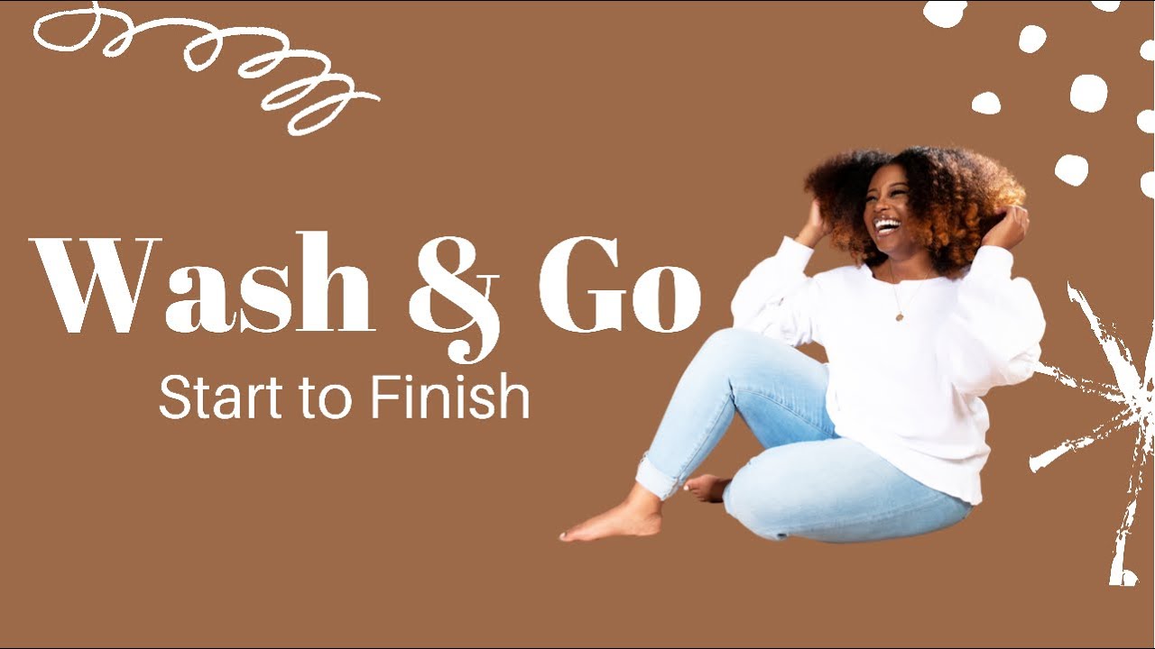 Step by Step Wash & Go