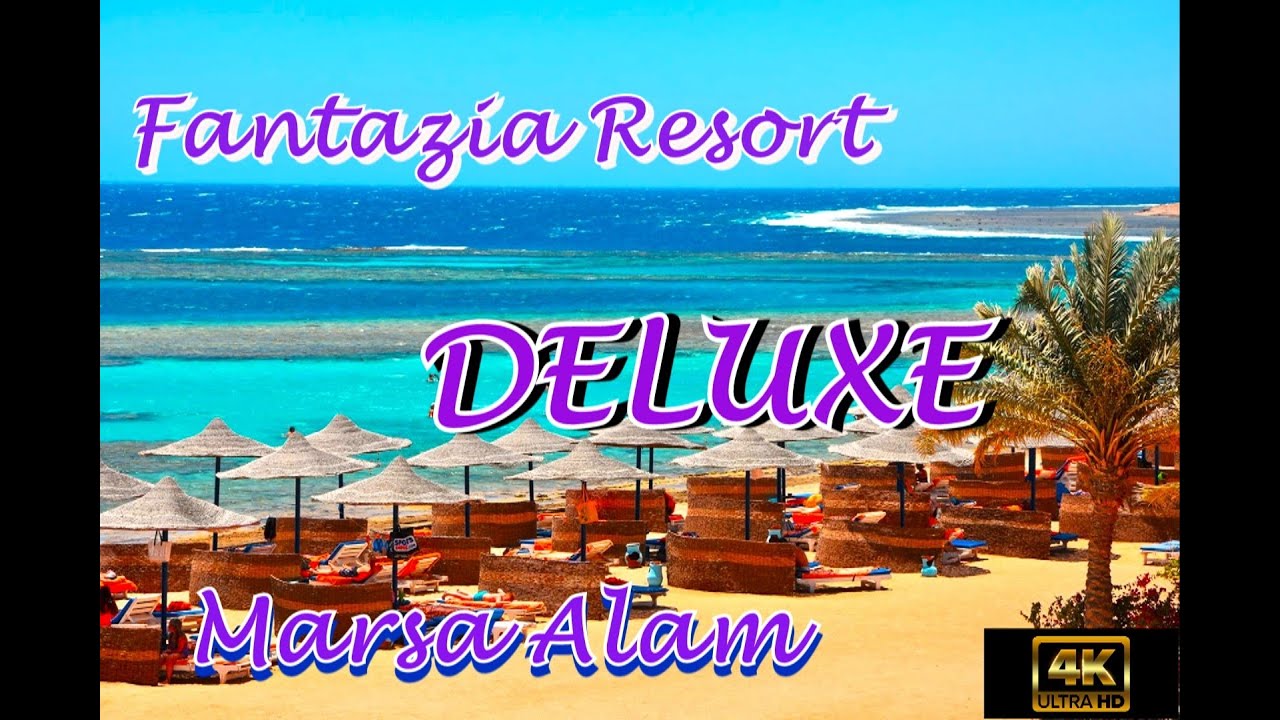 Marsa Alam Fantazia deluxe