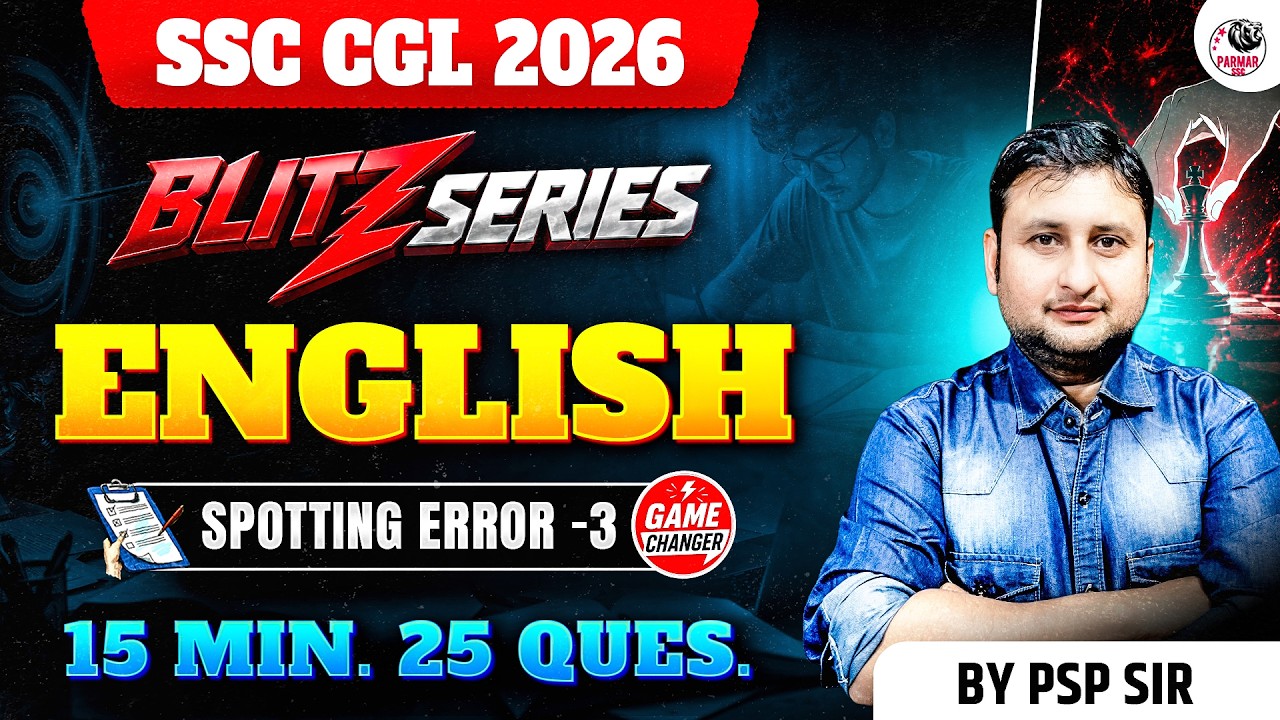 SPOTTING ERROR FOR SSC CGL 2026 | BLITZ SERIES | ENGLISH LEC - 03 | BY PSP SIR | PARMAR SSC
