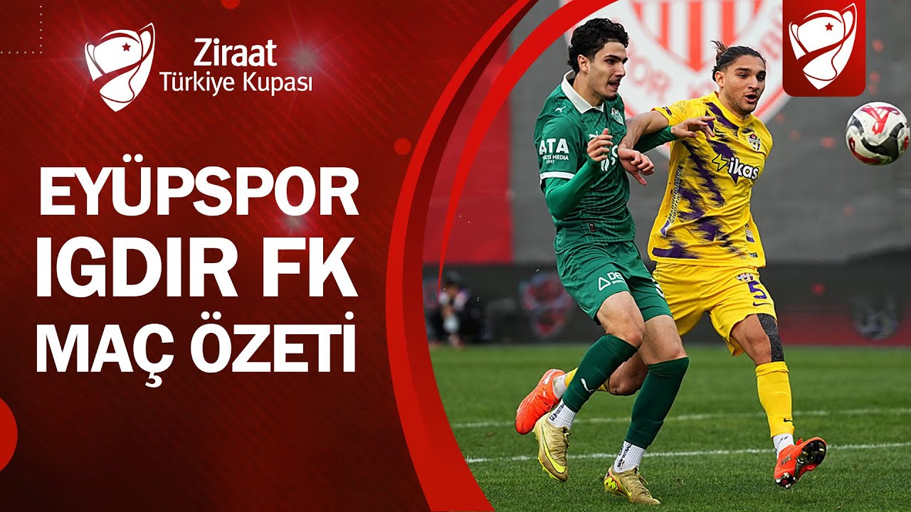 Eyüpspor 2-1 Iğdır FK | MAÇ ÖZETİ | Ziraat Türkiye Kupası | 15.01.2026