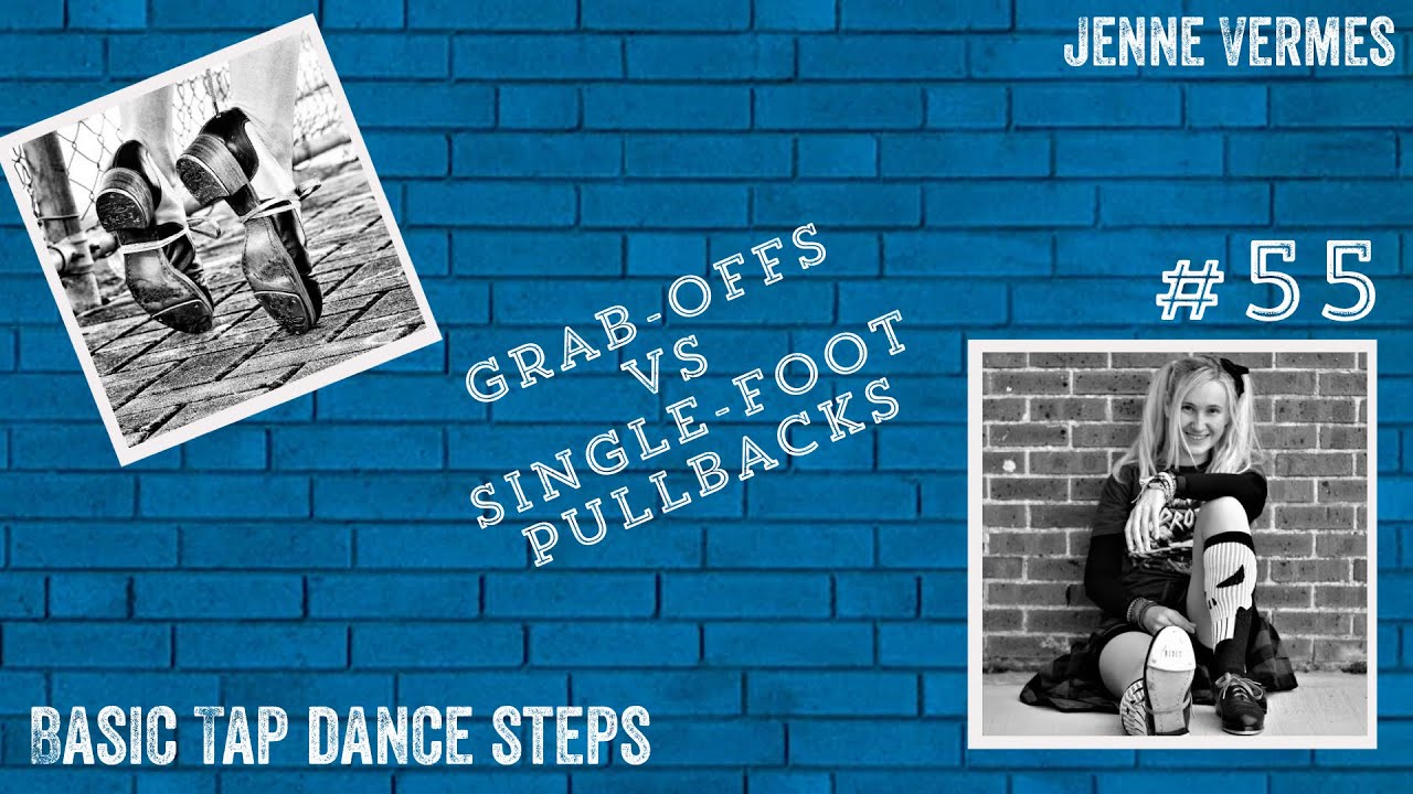 LEARN TO TAP DANCE - GRAB-OFFS vs PULLBACKS - Free online dance class! - Tap Dance Step Tutorial