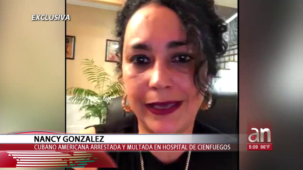 Habla en exclusiva la Cubana-Americana que fue arrestada en Hospital de Cienfuegos