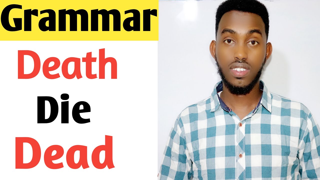 BARASHADA LUUQADA ENGLISH KA - MAXEEY KU KALA DUWAN YIHIIN || DEATH, DIE, DEAD.