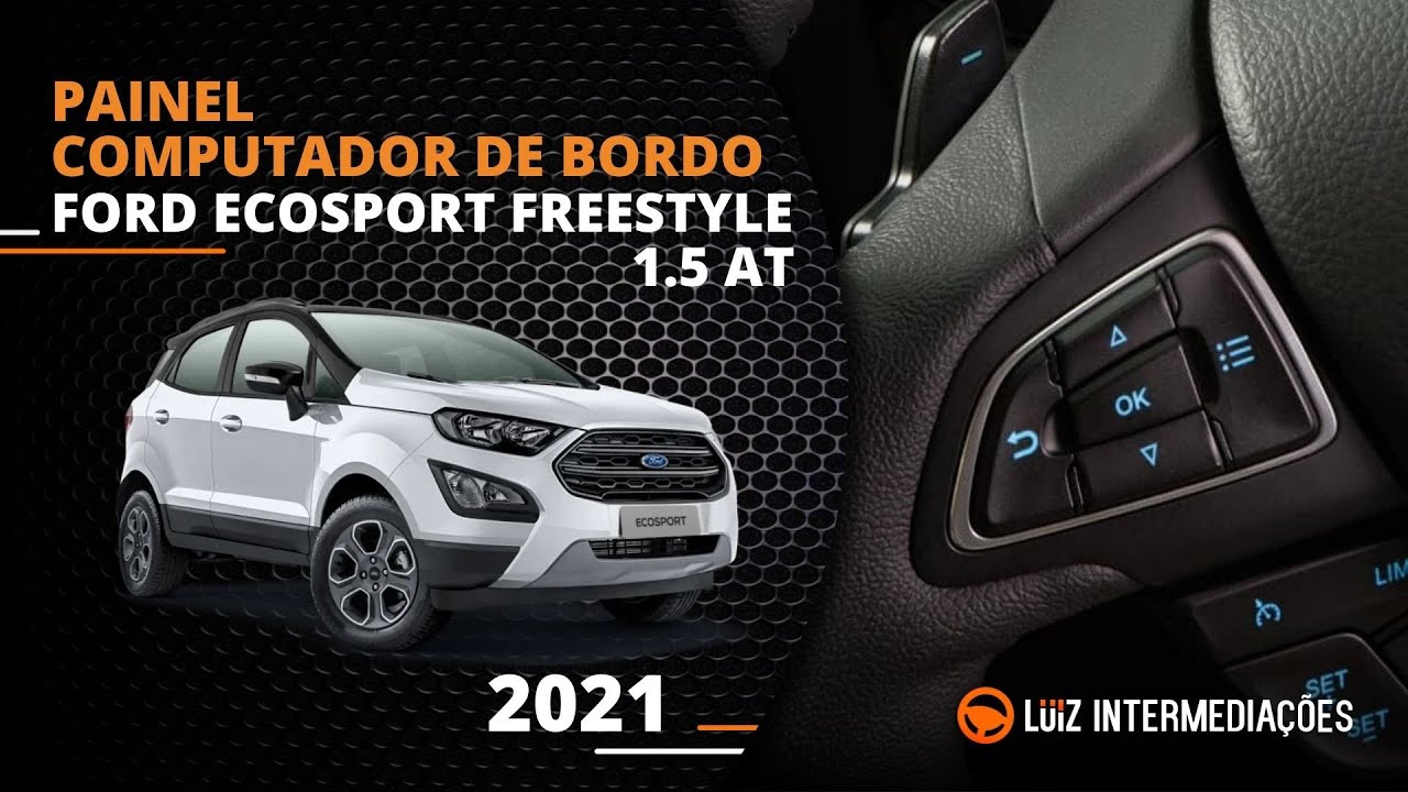Painel | Computador de Bordo| FORD ECOSPORT FREESTYLE 1.5 AT 2021