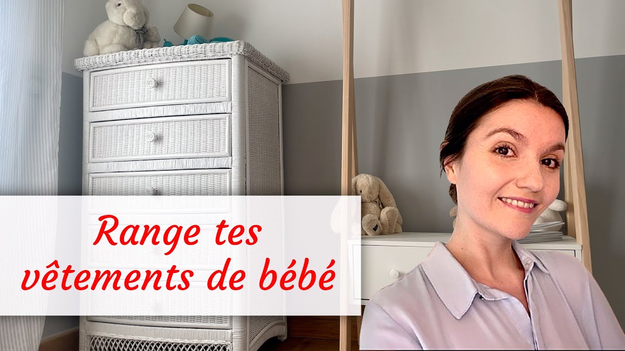 Nos Conseils pour bien Ranger les Affaires de Bébé
