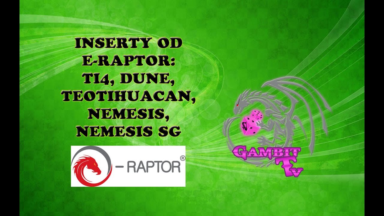 Test insert&oacute;w od e-Raptor (TI4, Dune, Teotihuacan, Nemesis, Nemesis SG)